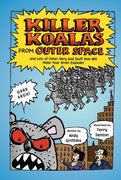 killer koalas from outer space and lots of other very bad stuff that will make your brain explode! (en Inglés)