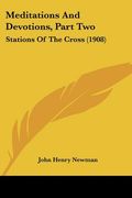 meditations and devotions, part two: stations of the cross (1908) (en Inglés)