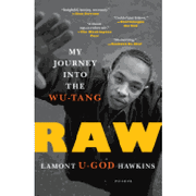 Raw: My Journey Into the Wu-Tang (en Inglés)