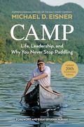 Camp: Life, Leadership, and why you Never Stop Paddling (en Inglés)
