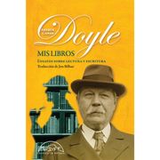 Mis Libros: Ensayos Sobre Lectura y Escritura