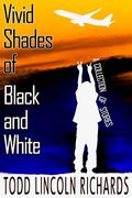Vivid Shades of Black and White (en Inglés)