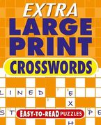 Extra Large Print Crosswords: Easy to Read Puzzles (Arcturus Extra Large Print Puzzles) (en Inglés)