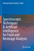 Spectroscopic Techniques & Artificial Intelligence for Food and Beverage Analysis (en Inglés)