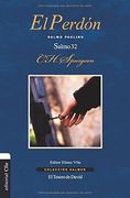 El Perdón. Salmo Paulino. El Salmo 32 (Coleccion Salmos)