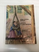 Una vida dificil. Judith y las Rosas