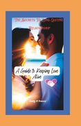 The Secrets to Long-Lasting Relationships: A Guide to Keeping Love Alive (en Inglés)