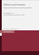 Erklaren Und Verstehen: Fragen Und Antworten in Den Wissenschaften (en Alemán)