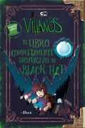Villanos. Libro Completamente Inofensivo de Black hat / Vol. 2