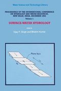 Proceedings of the International Conference on Hydrology and Water Resources, New Delhi, India, December 1993: Surface-Water Hydrology