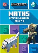 Minecraft Maths Ages 7-8: Official Workbook (Minecraft Education) 