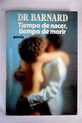 Tiempo de Nacer, Tiempo de Morir