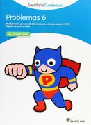 PROBLEMAS 6 SANTILLANA CUADERNOS