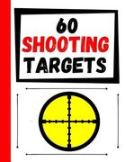 60 Shooting Targets: Large Paper Perfect for Rifles / Firearms / BB / AirSoft / Pistols / Archery & Pellet Guns (en Inglés)