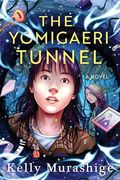 The Yomigaeri Tunnel (en Inglés)