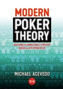 Modern Poker Theory: Building an Unbeatable Strategy Based on gto Principles (en Inglés)