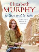 To Give and to Take (Liverpool Sagas) (en Inglés)