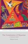 The Constitution of Myanmar: A Contextual Analysis (Constitutional Systems of the World) (en Inglés)