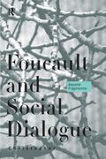 Foucault and Social Dialogue: Beyond Fragmentation 