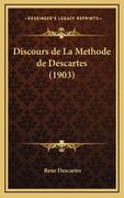 Discours de La Methode de Descartes (1903) (in French)