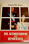 Del autoritarismo a la democracia (Spanish Edition)