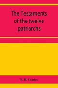 The Testaments of the Twelve Patriarchs 