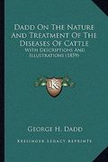 dadd on the nature and treatment of the diseases of cattle: with descriptions and illustrations (1859)