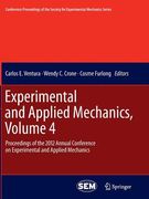 Experimental and Applied Mechanics, Volume 4: Proceedings of the 2012 Annual Conference on Experimental and Applied Mechanics (en Inglés)