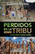 Perdidos en la tribu. Nada será como antes