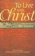 to live with christ