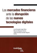 Los Mercados Financieros Ante la Disrupción de las Nuevas Tecnologías Digitales