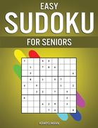 Easy Sudoku for Seniors: 250 Large Print & Easy to Solve Sudokus with Solutions for Seniors (en Inglés)