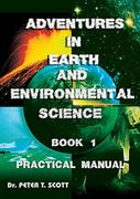 Adventures in Earth and Environmental Science Book 1: Practical Manual 
