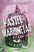 NOCHE DE PASTEL Y MARIONETAS (in Spanish)