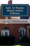 Safe At Home: Home Safety Edition: Protecting you and yours in and from your home