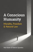 A Conscious Humanity: Morality, Freedom & Natural law (Paperback) 