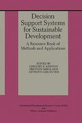 Decision Support Systems for Sustainable Development: A Resource Book of Methods and Applications (en Inglés)
