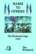 harm to others: the richmond saga 1859 (en Inglés)