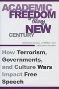 Academic Freedom at the Dawn of a new Century: How Terrorism, Governments, and Culture Wars Impact Free Speech (en Inglés)