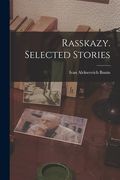 Rasskazy. Selected Stories (en Inglés)