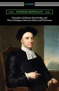 Principles of Human Knowledge and Three Dialogues Between Hylas and Philonous (en Inglés)