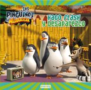hago flash y desaparezco.(pinguinos de madagascar)