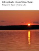 Understanding the Science of Climate Change: Talking Points- Impacts to the Great Lakes