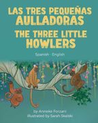 The Three Little Howlers (Spanish-English): Las Tres Pequeñas Aulladoras 