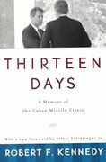 thirteen days,a memoir of the cuban missile crisis (en Inglés)
