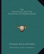 the olynthiacs and the phillippics of demosthenes (en Inglés)