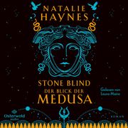 Stone Blind - der Blick der Medusa, 2 Audio-Cd, 2 mp3 (en Alemán)