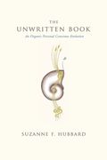 The Unwritten Book: An Organic Personal Conscious Evolution