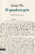El Quadern Gris: Edició Crítica de Narcís Garolera (L'Ancora) (en Catalán)
