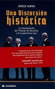 Una Distorsión Histórica. La Manipulación del Tratado de Versalles y el Surgimiento Nazi (Ciudadela)